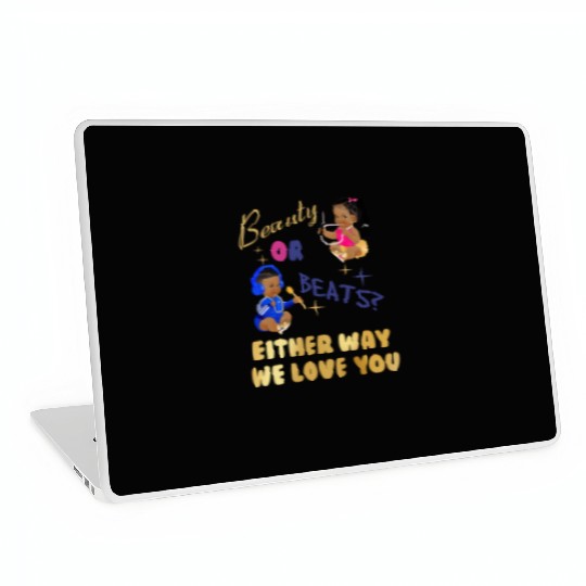 Beauty Or Beats Either Way We Love You Gender Reve Laptop Skins