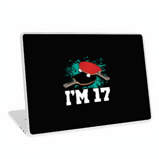 I'm 17 Table Tennis Player Sports Teen 17th Laptop Skins
