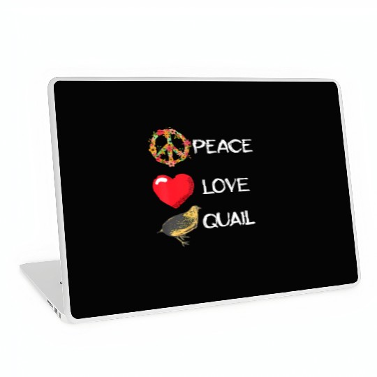 Quail Birds Lover Love Peace Quail Japanese Quail Laptop Skins