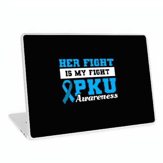 Her Fight Is My Fight Pku Awareness Laptop Skins