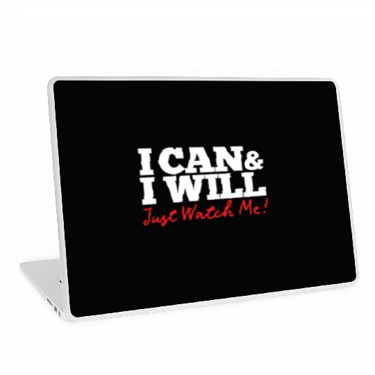 Positive Affirmation I Can I Will Just Watch Me Laptop Skins