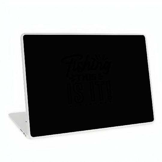 Fishing This is It Laptop Skins