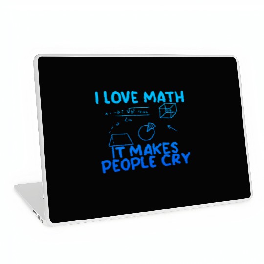 I Love Math, It Makes People Cry 2 Laptop Skins