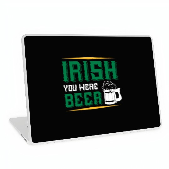 Irish You Were Beer Laptop Skins