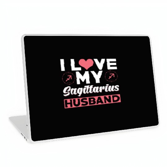 I love my Sagittarius Husband Laptop Skins