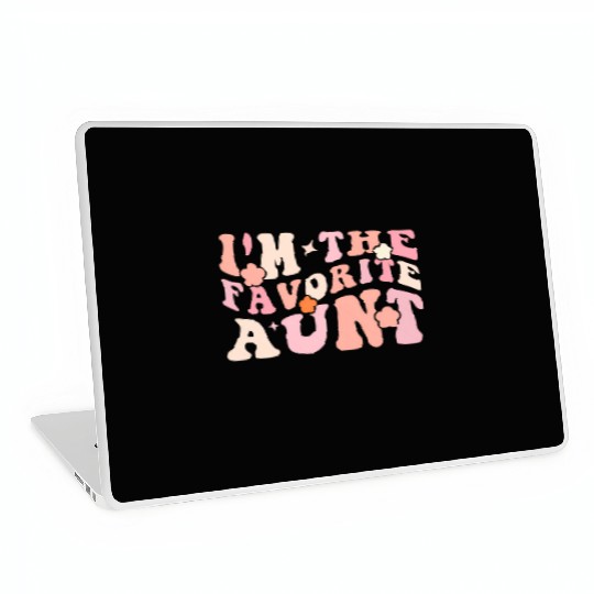 I'M The Favorite A Newborn Family Mothers Day Laptop Skins