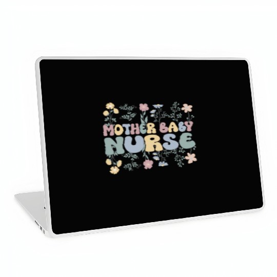 Groovy Mother Baby Nurse Flowers Postpartum Nurse Laptop Skins
