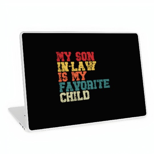 My Son In Law Is My Favorite Child Retro Family Laptop Skins