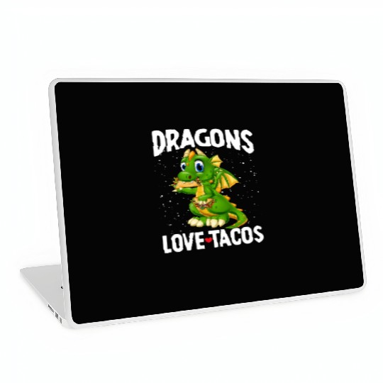 Dragons With Wings Love Tacos Dragon For Laptop Skins