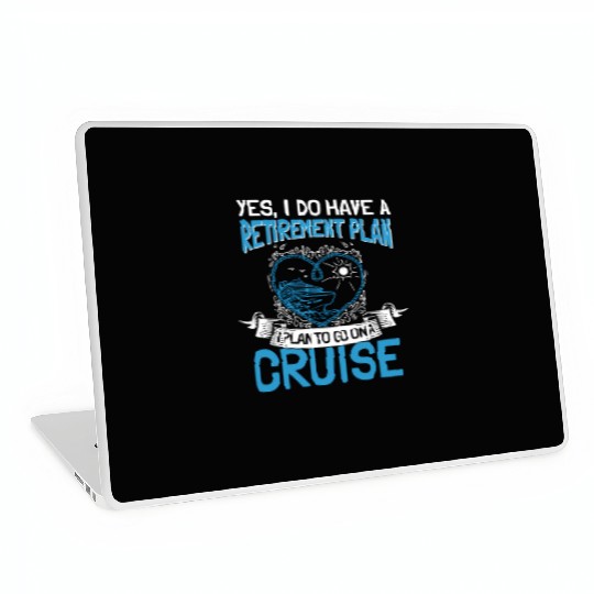 Cruising Vacation Retiree Cruise Ship Retiret Plan Laptop Skins