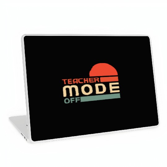 Funny Teacher Mode Off Summer Vacation Laptop Skins