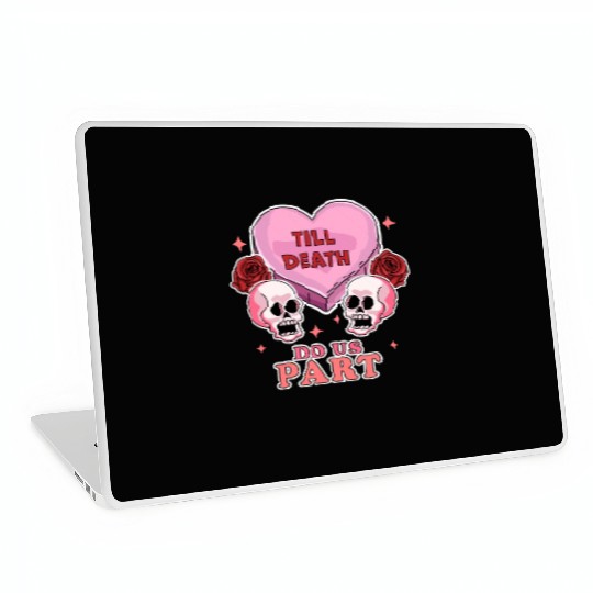 Till Death Do Us Part Skeleton Skull Valentine s Laptop Skins