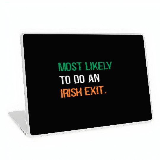 Most Likely To Do An Irish Et St Patric Day Laptop Skins