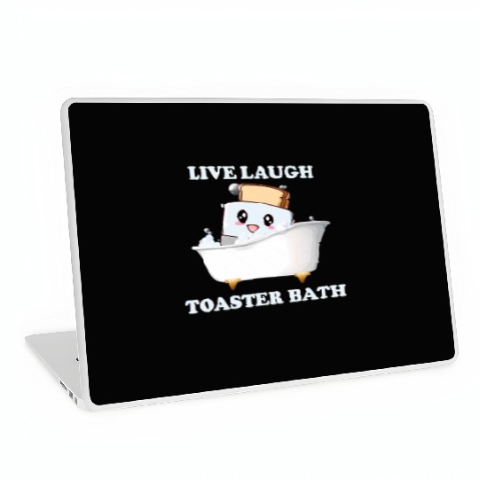 Live Laugh Toaster Bath Saying Laptop Skins