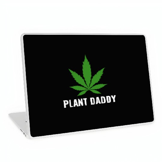 Weed Local Grower Farmer Plant Daddy Cannabis Laptop Skins