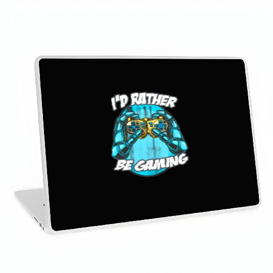 I'D Rather Be Gaming Gaming Saying Nerd Geek Laptop Skins