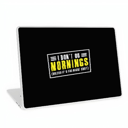 Night Shift Worker Graveyard Duty Laptop Skins