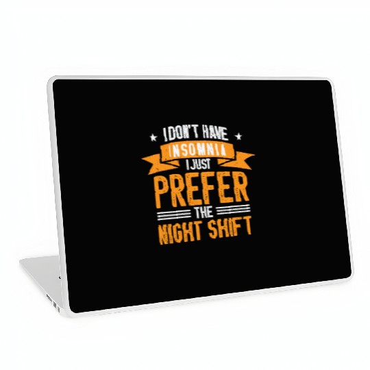 Night Shift Worker Graveyard Duty Laptop Skins