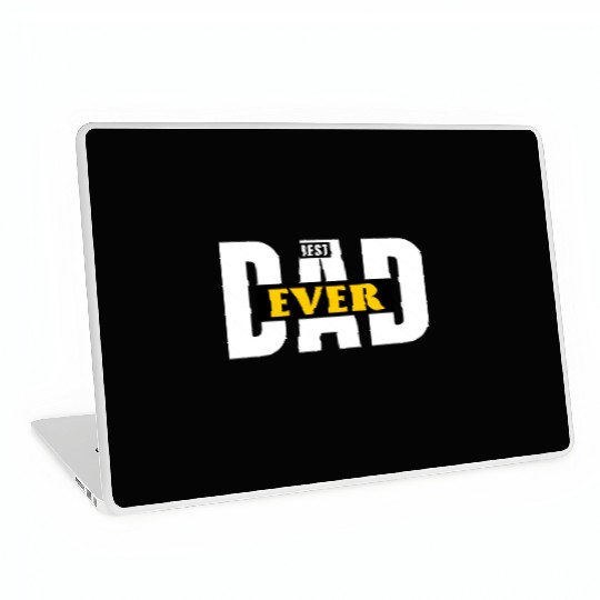 BEST DAD EVER Laptop Skins