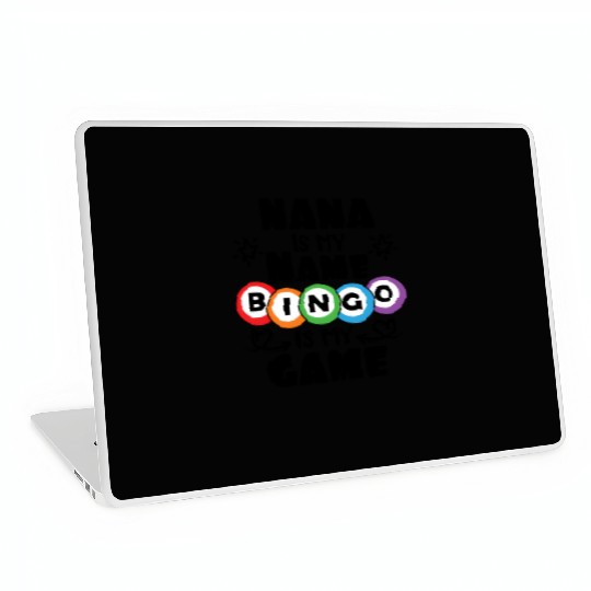 Nana Is My Name Bingo Is My Game Bingo Laptop Skins