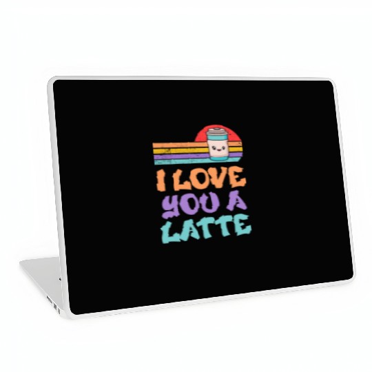 I Love You A Latte Couples Romance Laptop Skins