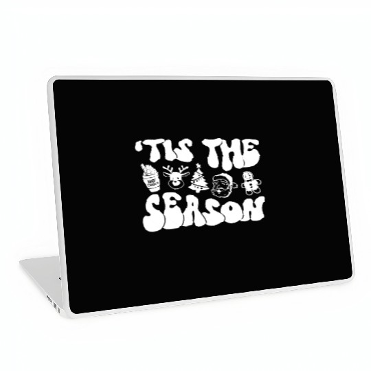 Tis The Season - Christmas Vibes - Cozy Season Laptop Skins