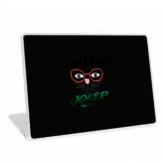 I AM NOT JOKER PRINTED Laptop Skins