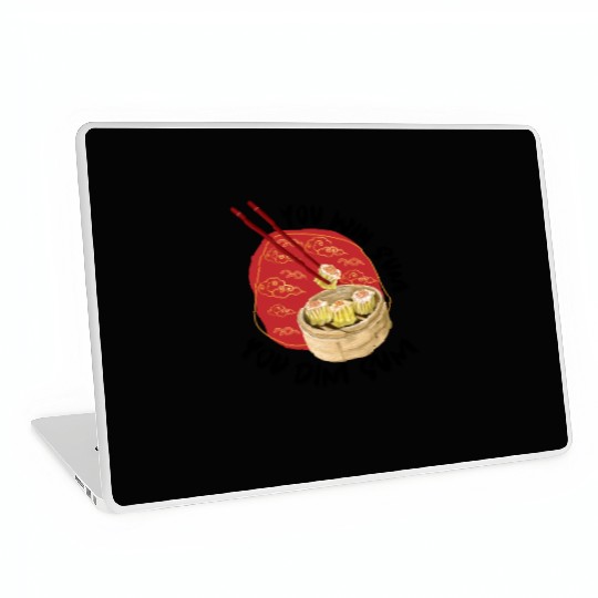 You Win Sum You Dim Sum Dim Sum (Black Text) Laptop Skins