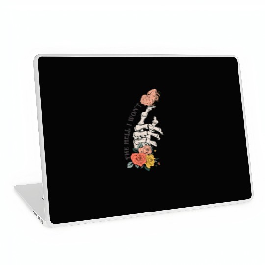 The Hell I Won'T Laptop Skins