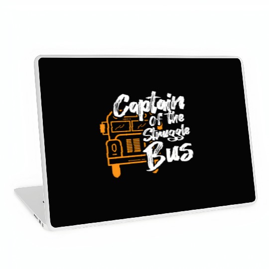 Captain Of The Struggle Bus School Bus Driver Laptop Skins