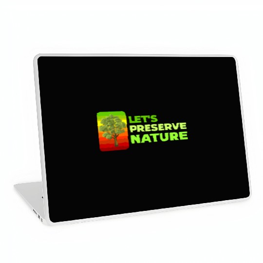Lets preserve Nature nostalgia Laptop Skins