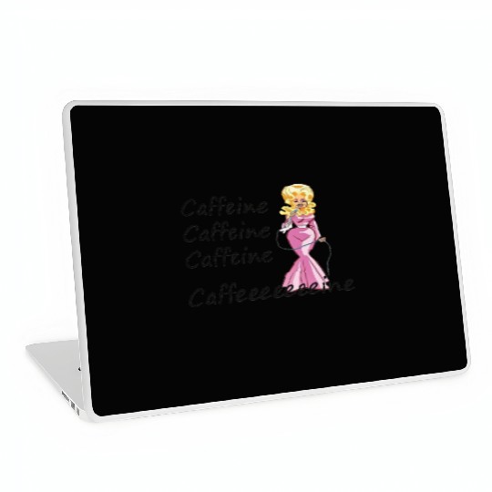 Dolly Parton fan; coffee drinker; caffeine Laptop Skins