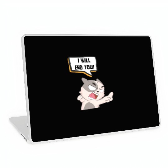 Angry Cat Saying I Will End You Laptop Skins