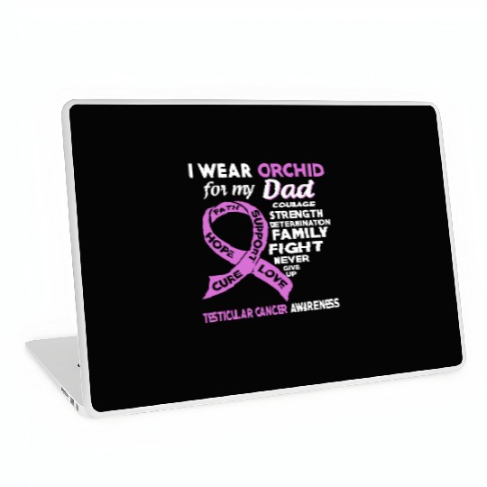 I Wear Orchid For My Dad Testicular Cancer Laptop Skins