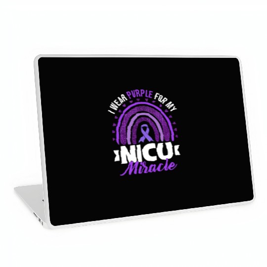 I Wear Purple For My Nicu Miracle Prematurity Laptop Skins