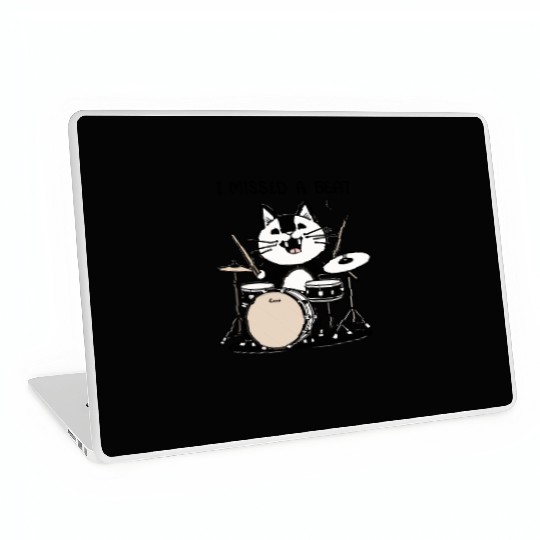 I Missed A Beat Funny Cat Drummer Laptop Skins