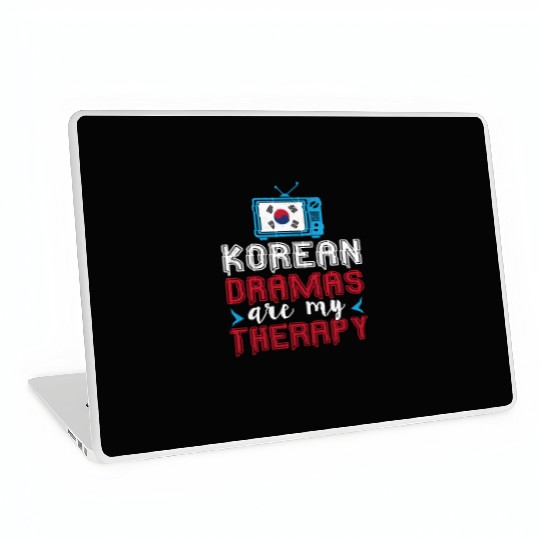 Korean Dramas Are My Therapy - K-Pop And K-Drama Laptop Skins