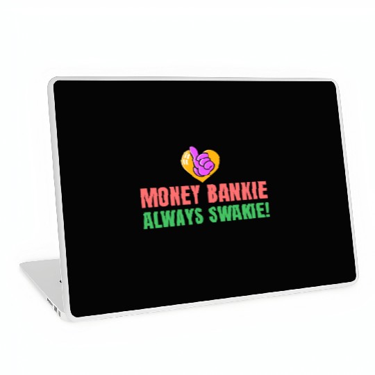 Money Bankie Always Swanky Laptop Skins