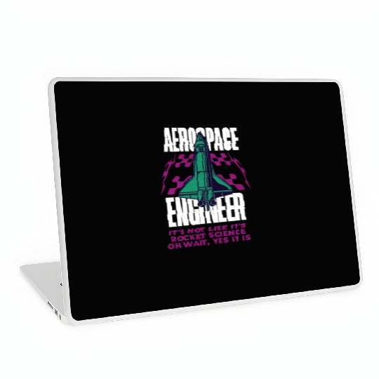 Cool Aerospace Engineer Rocket Scientist Space Laptop Skins