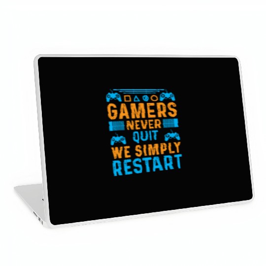 Gamers Never Quit We Simply Restart Typography Laptop Skins
