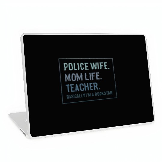 Teacher Laptop Skins, Police Wife Mom Life Teacher