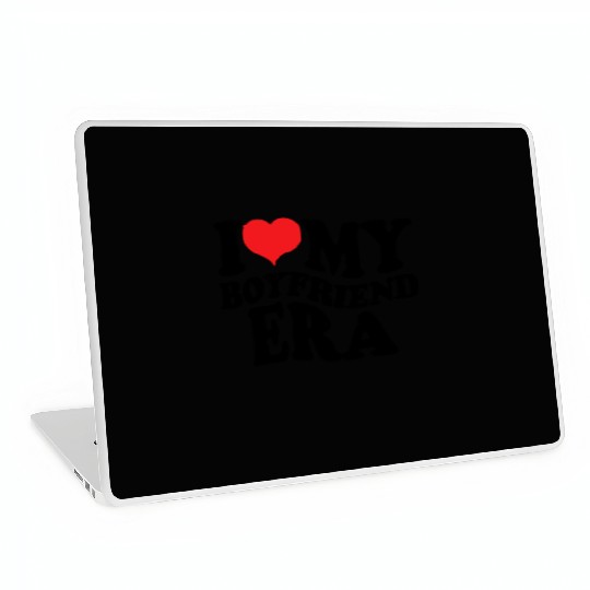 I Love My Boyfriend Era Laptop Skins
