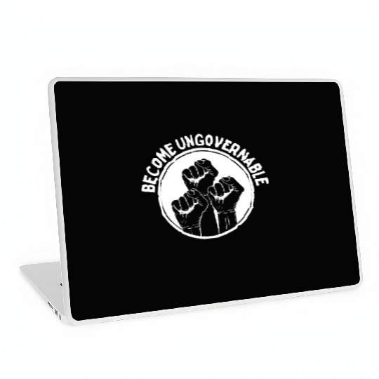 Become Ungovernable Punk Anarchy Lovers Gift Laptop Skins