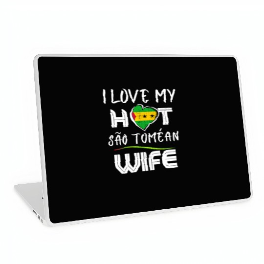 Funny I Love My Hot São Toméan Wife Husband Laptop Skins