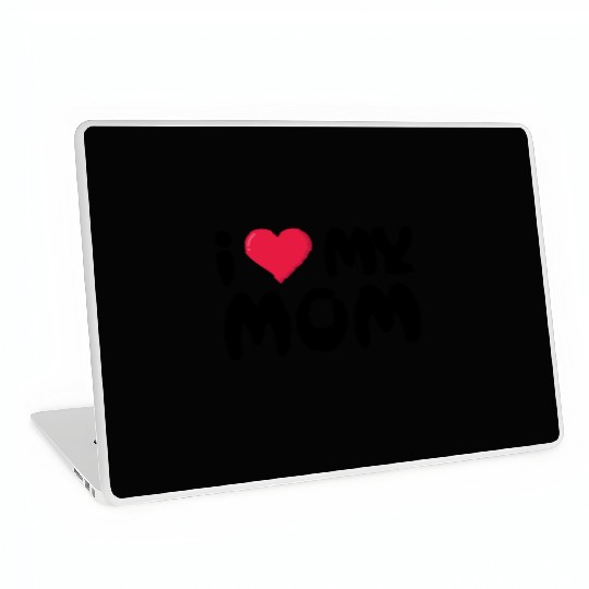 I love my mom Laptop Skins