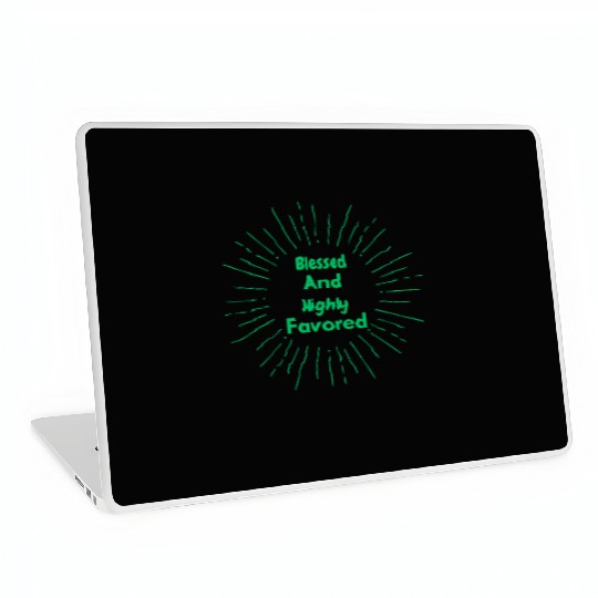 Blessed and Highly Favored Green Laptop Skins