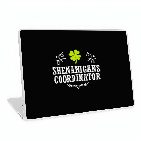Shenanigans Coordinator St Patrick's Day Laptop Skins