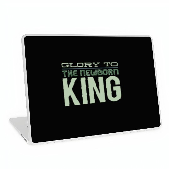 Glory To The Newborn King Laptop Skins