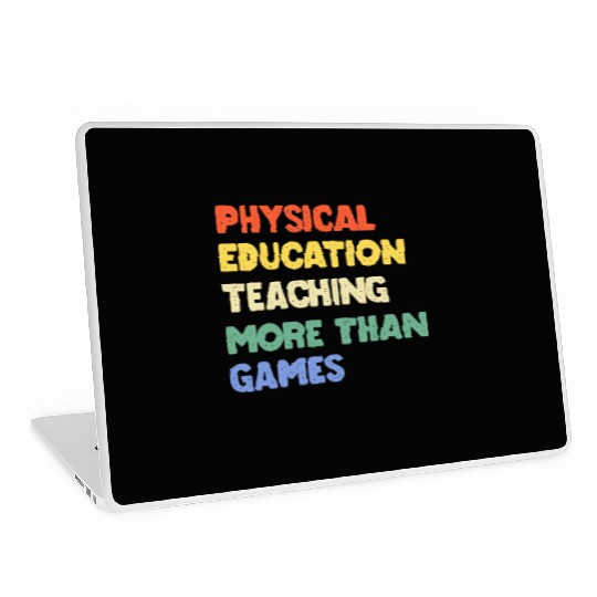 Physical Education Phys Edu Teacher Pe Laptop Skins