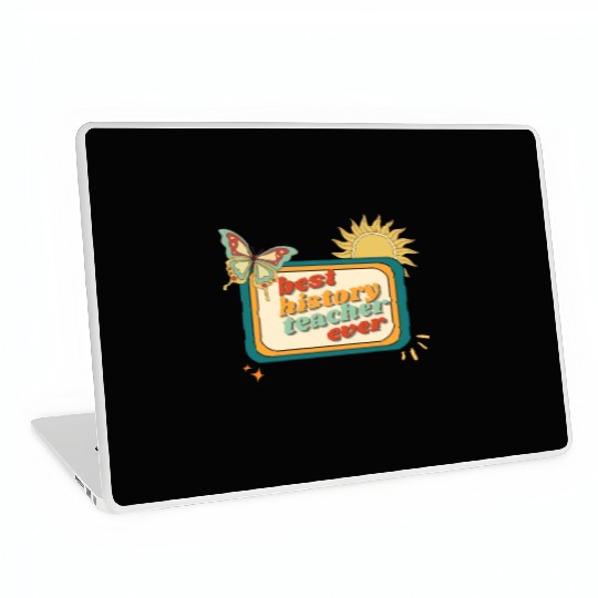 Teacher Appreciation, best history teacher ever Laptop Skins